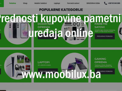 Prednosti kupovine pametnih uređaja online – Zašto odabrati Moobilux webshop?
